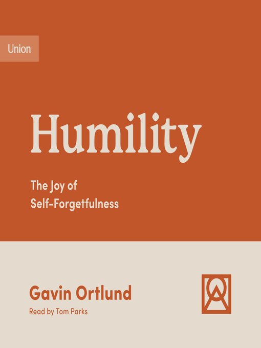 Title details for Humility by Gavin Ortlund - Available